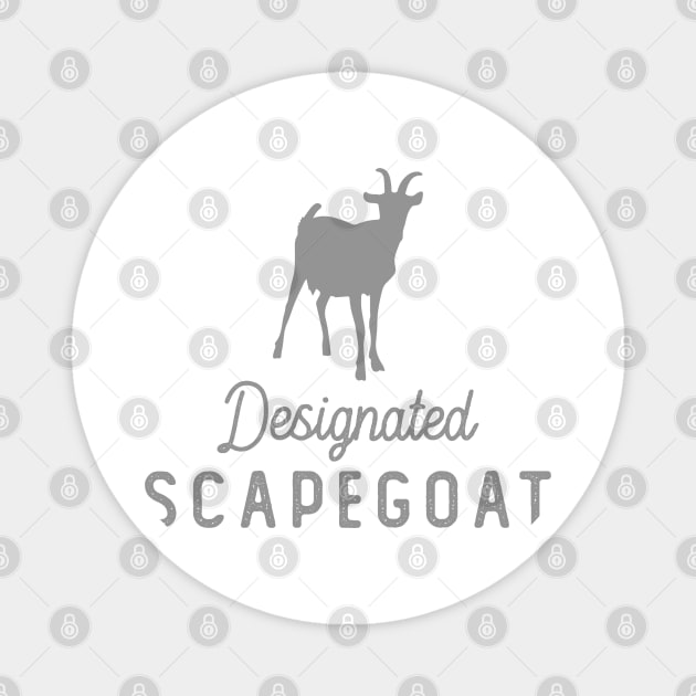Designated Scapegoat Magnet by The Fanatic